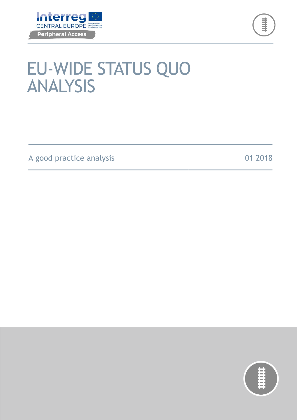 EU-Wide Status Quo Analysis Is to Provide a Trend-Setting Basis Related to the Regional Analysis and the Local Pilot Actions in Order to Produce an Added Value