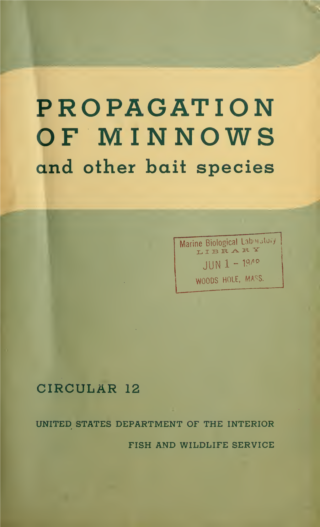 Circular 12. Propagation of Minnows and Other Bait Species