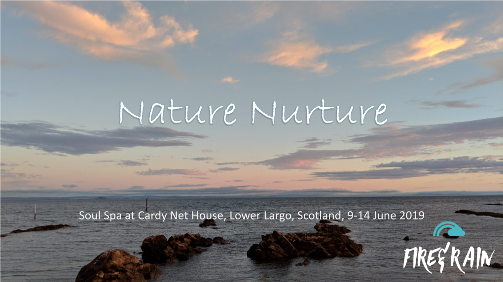Soul Spa at Cardy Net House, Lower Largo, Scotland, 9-14 June 2019