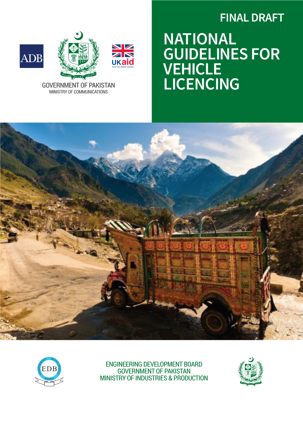 National Guidelines for Vehicle Licencing Have Been Developed to Assist the Government of Pakistan (Gop) to Improve Motor Vehicle Safety