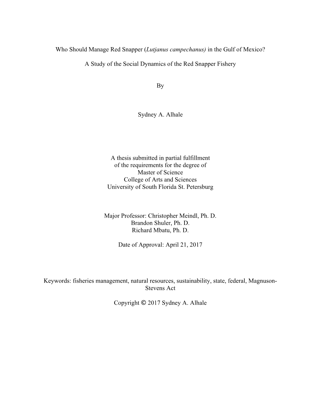 Who Should Manage Red Snapper (Lutjanus Campechanus) in the Gulf of Mexico?