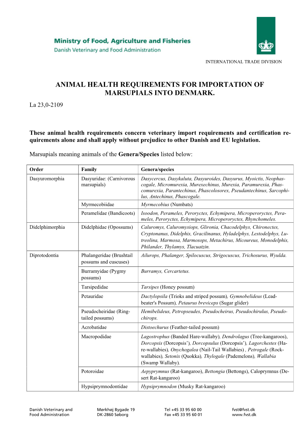 Animal Health Requirements for Importation of Marsupials Into Denmark