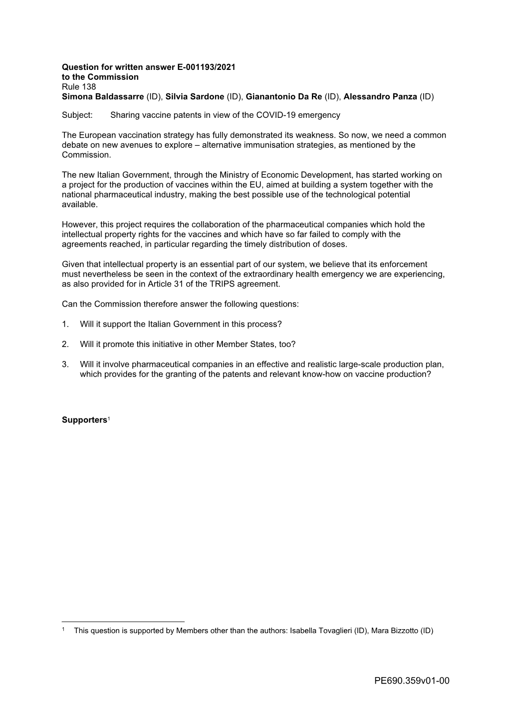 Question for Written Answer E-001193/2021 to the Commission Rule 138 Simona Baldassarre (ID), Silvia Sardone (ID), Gianantonio Da Re (ID), Alessandro Panza (ID)