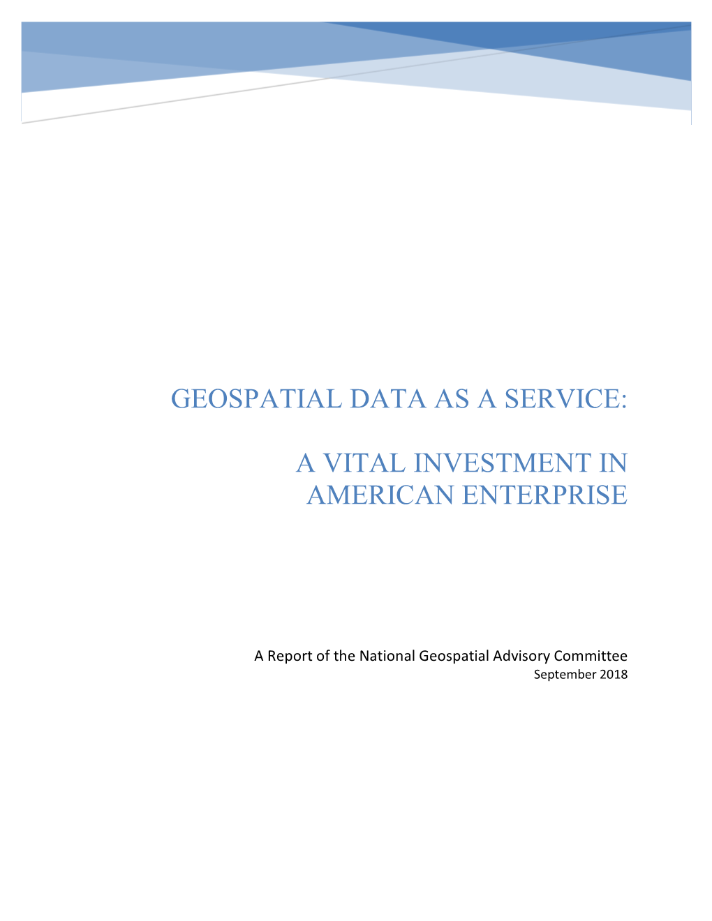 Geospatial Data As a Service: a Vital Investment in American Enterprise