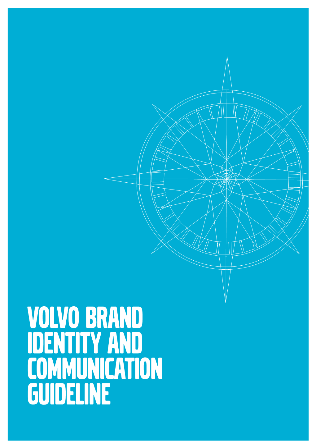 Volvo Brand Identity and Communication Guideline
