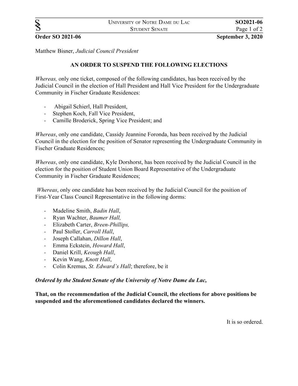 SO2021-06 Page 1 of 2 Order SO 2021-06 September 3, 2020 Matthew Bisner,​ Judicial Council President an ORDER to SUSPEND the F