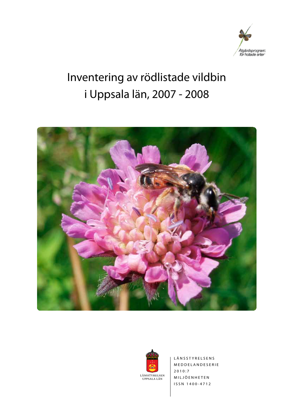 Inventering Av Rödlistade Vildbin I Uppsala Län, 2007 - 2008