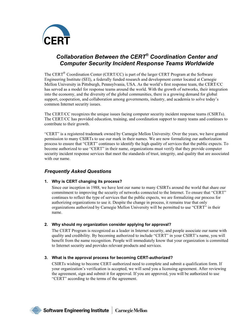 FAQ: Collaboration Between the CERT