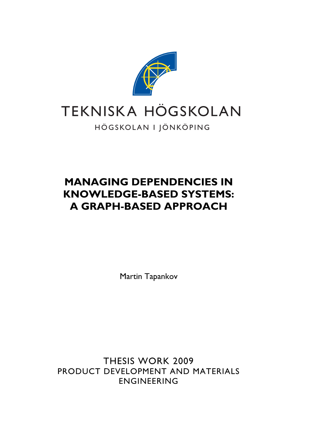 Managing Dependencies in Knowledge-Based Systems: a Graph-Based Approach
