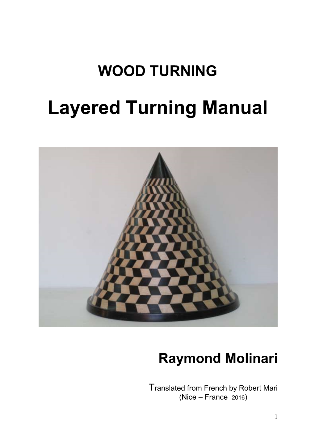 Layered Turning Manual
