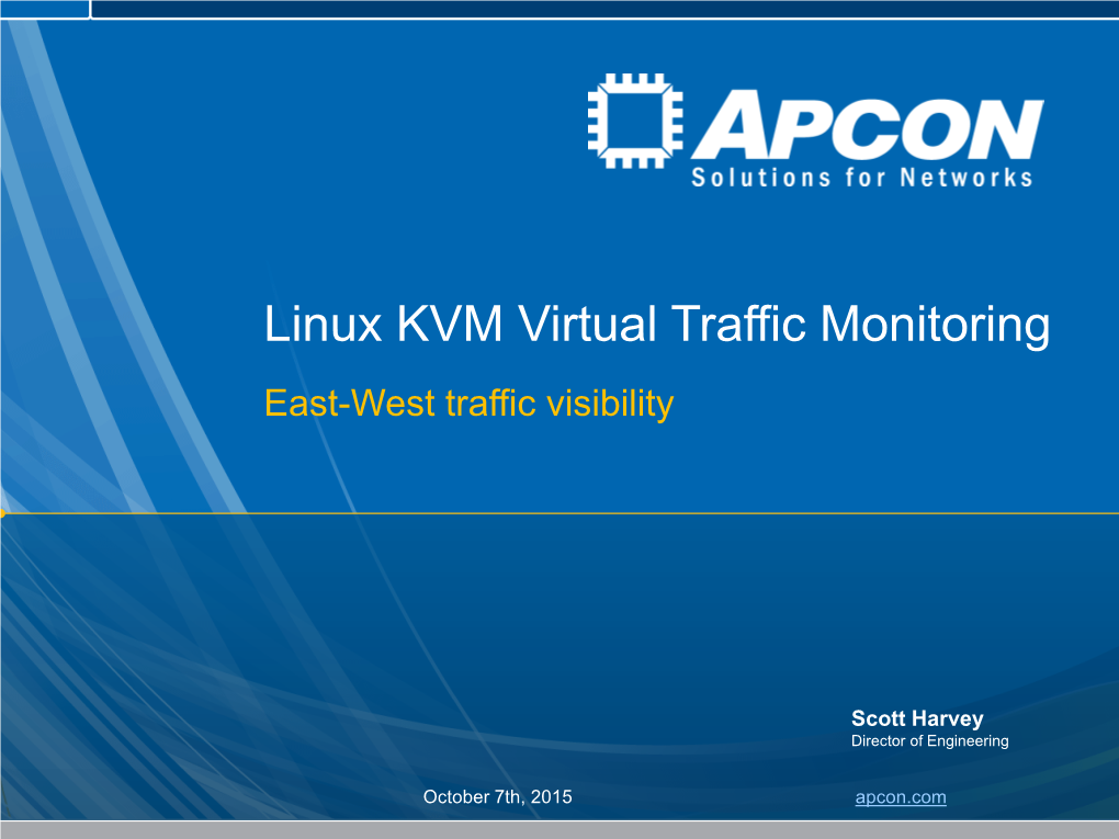 Linux KVM Virtual Traffic Monitoring East-West Traffic Visibility