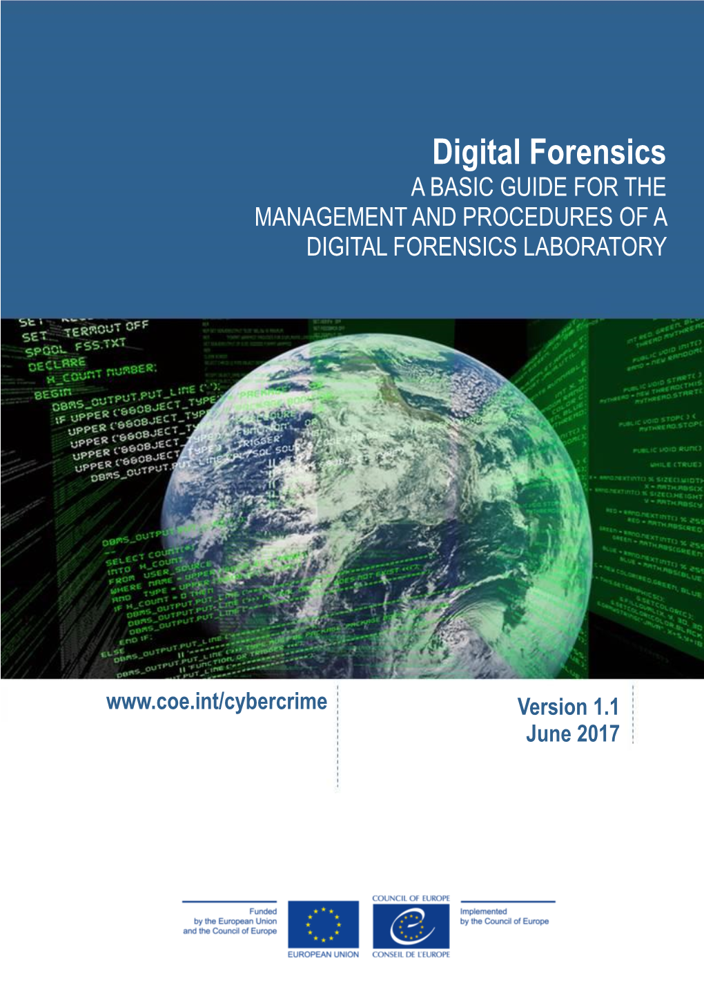 A Basic Guide for the Management and Procedures of a Digital Forensics Laboratory