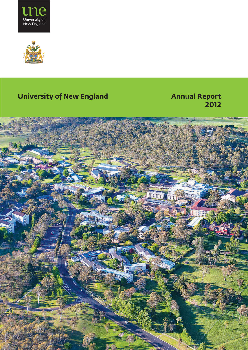 University of New England Annual Report 2012 Statistics at a Glance