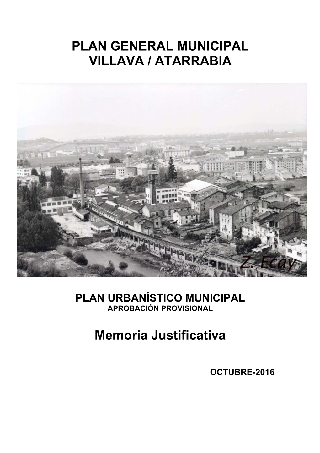 PLAN GENERAL MUNICIPAL VILLAVA / ATARRABIA Memoria