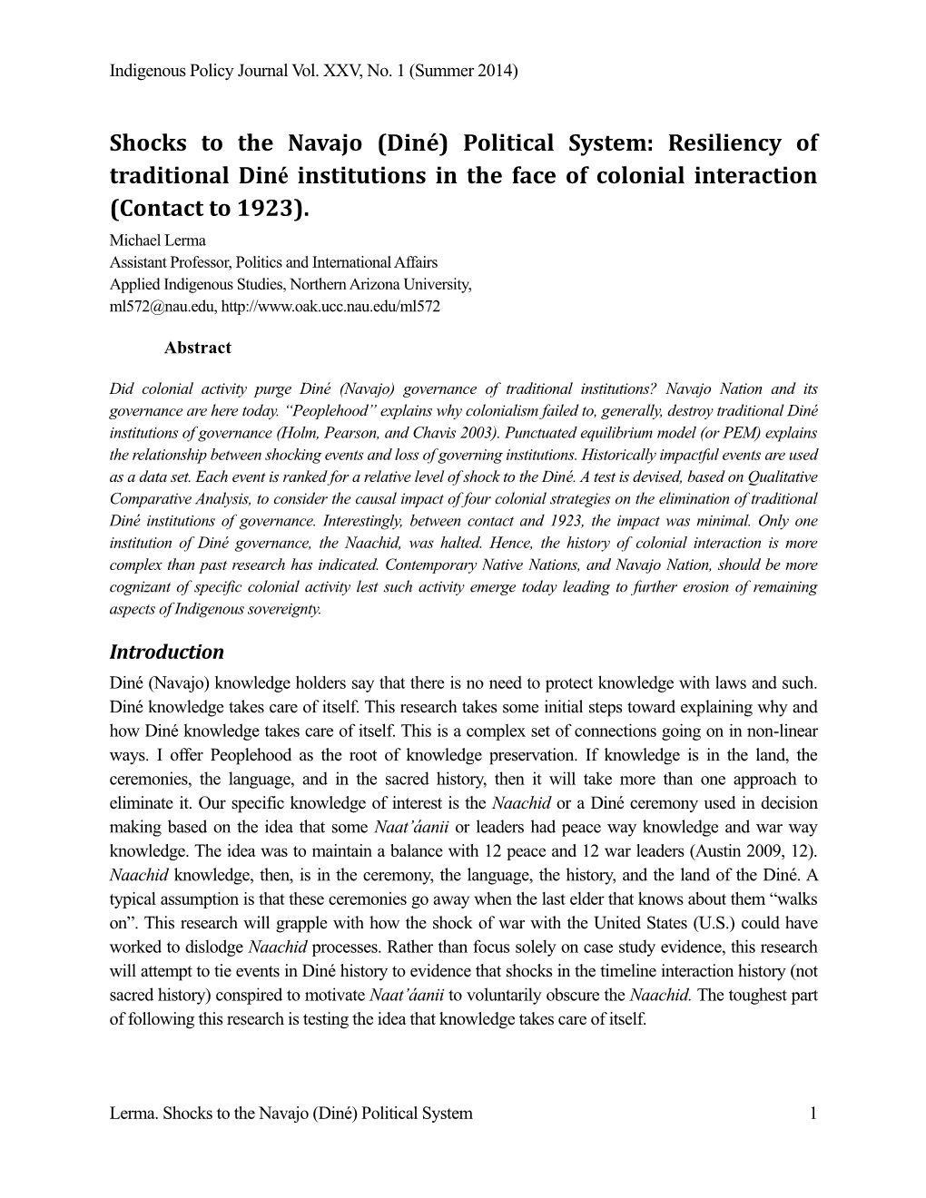 Diné) Political System: Resiliency of Traditional Din4 Institutions in the Face of Colonial Interaction (Contact to 1923)