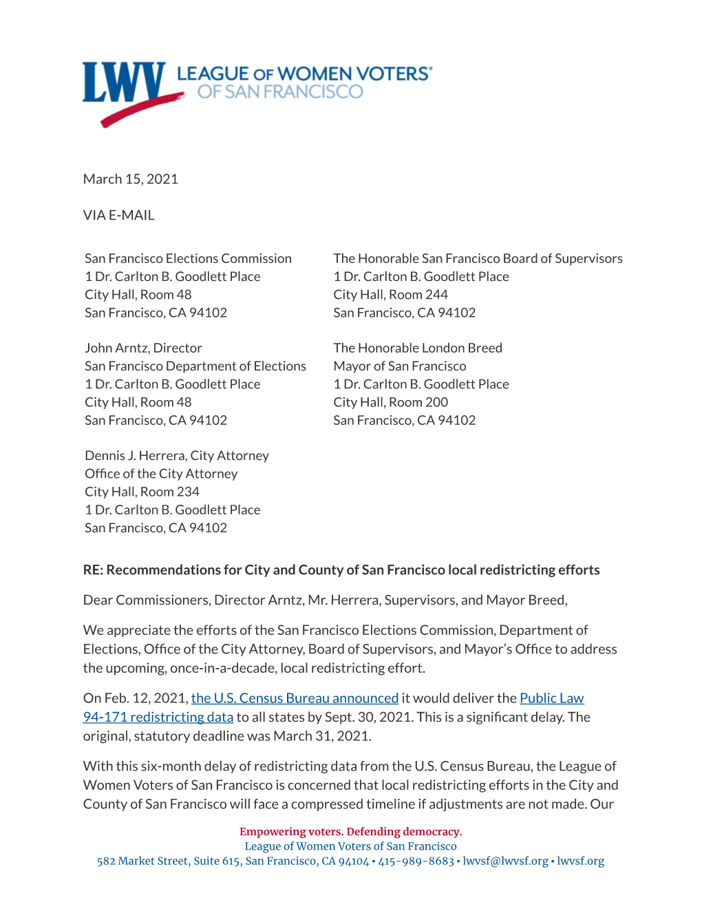 March 15, 2021 VIA E-MAIL RE: Recommendations for City and County of San Francisco Local Redistricting Ef