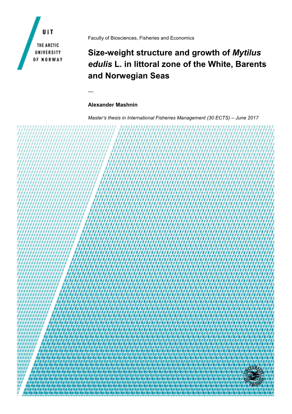 Size-Weight Structure and Growth of Mytilus Edulis L. in Littoral Zone of the White, Barents and Norwegian Seas