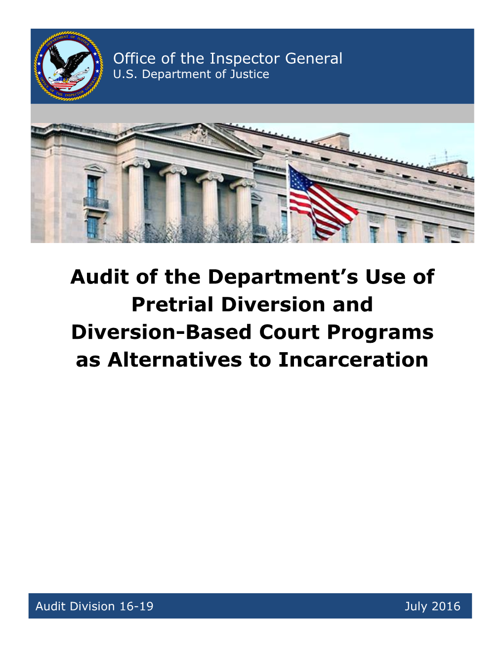 Audit of the Department's Use of Pretrial Diversion and Diversion-Based Court Programs As Alternatives to Incarceration