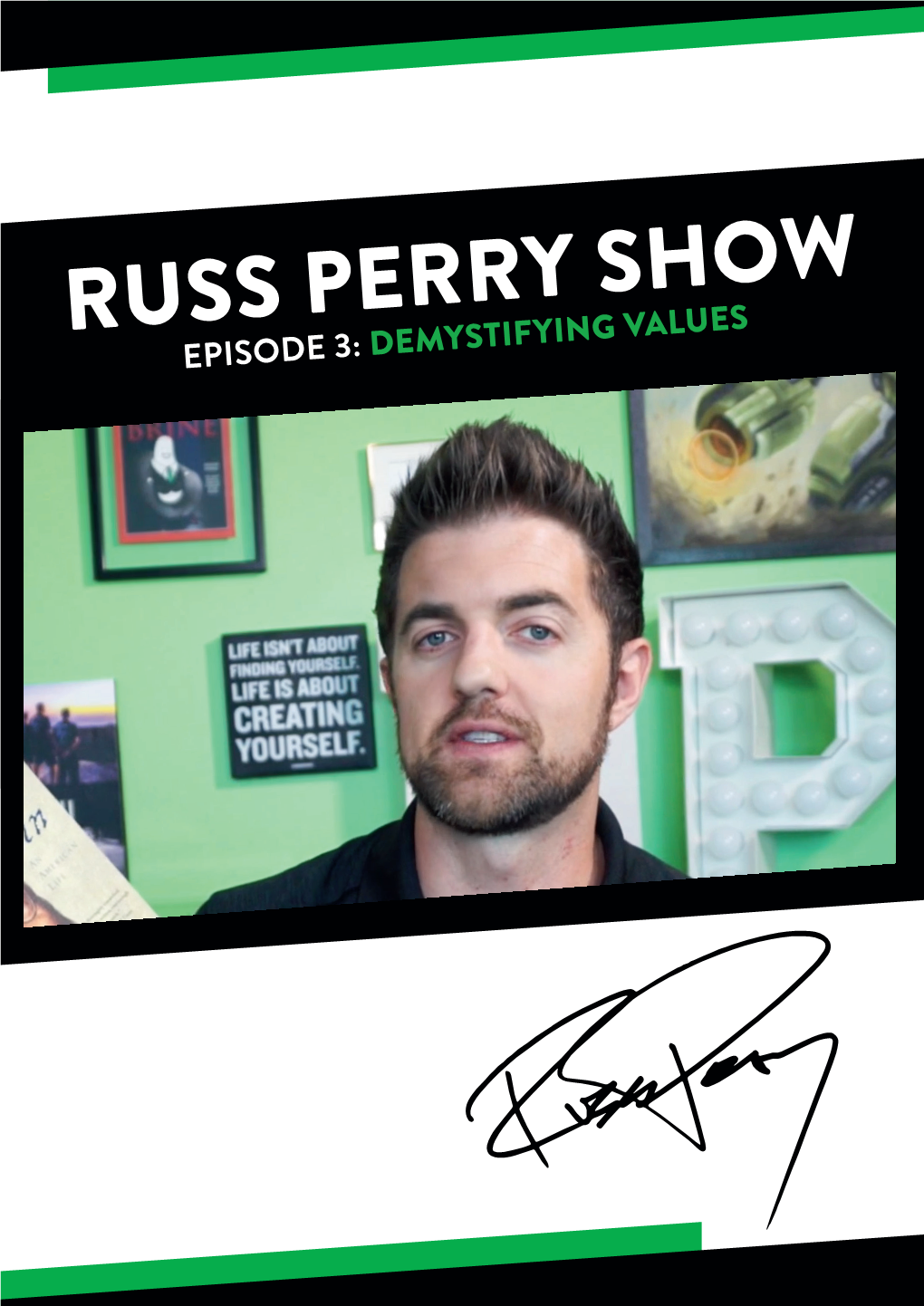 149689 Russ Perry Show Ep 3 Transcript 111517
