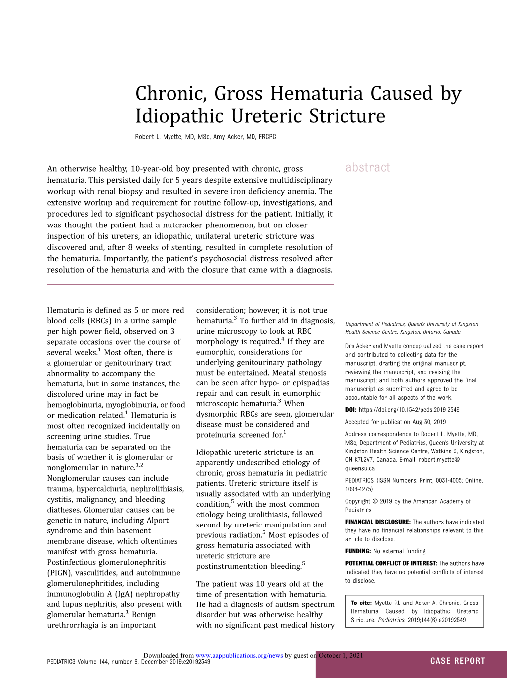 Chronic, Gross Hematuria Caused by Idiopathic Ureteric Stricture Robert L