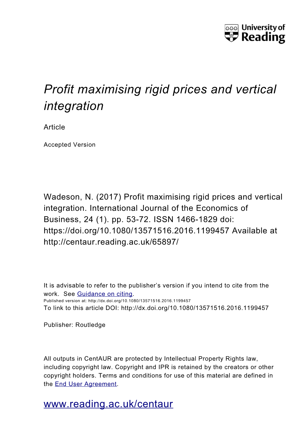 Profit Maximising Rigid Prices and Vertical Integration