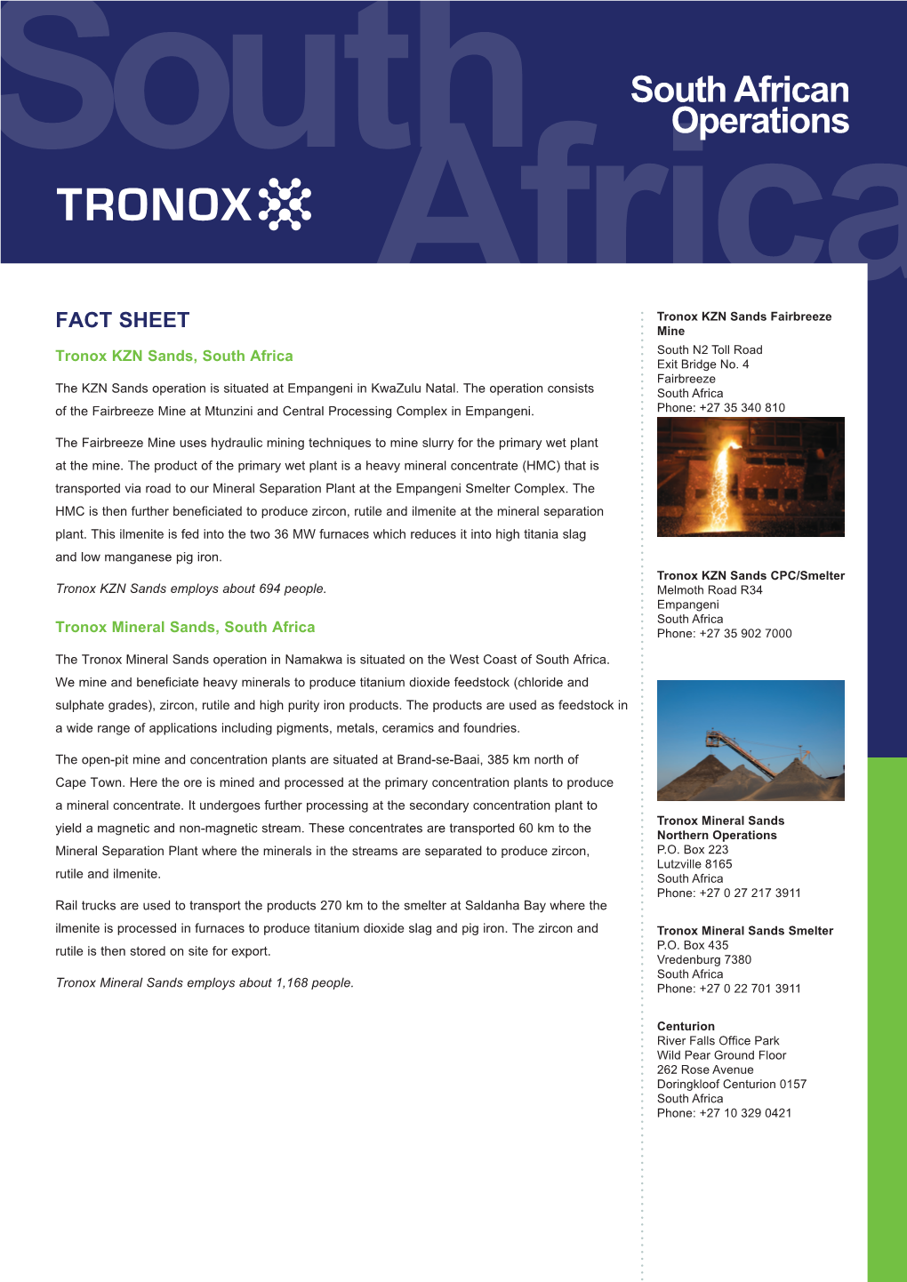 South Africa Tronox Mineral Sands, South Africa Phone: +27 35 902 7000