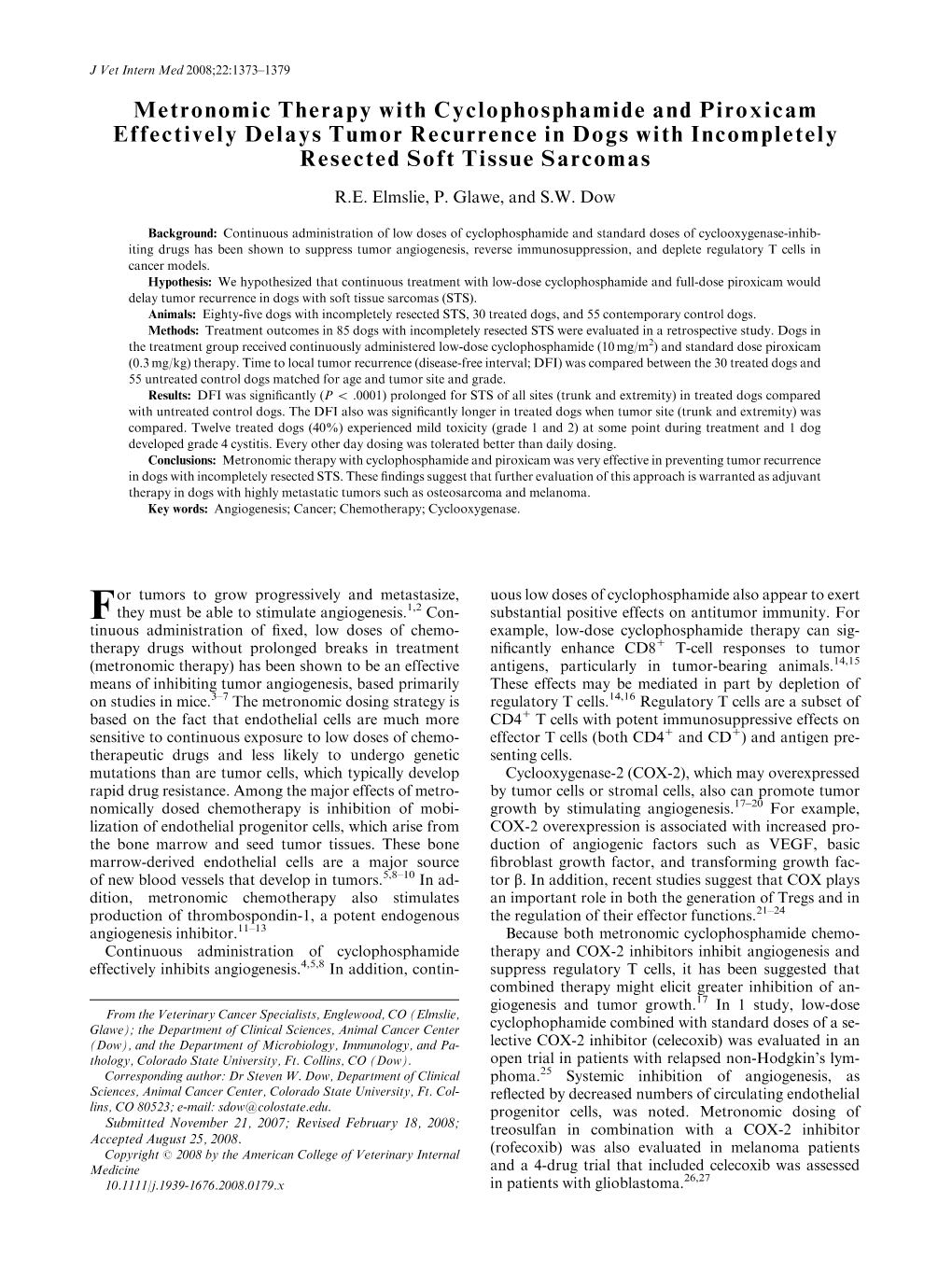 Metronomic Therapy with Cyclophosphamide and Piroxicam Effectively Delays Tumor Recurrence in Dogs with Incompletely Resected Soft Tissue Sarcomas