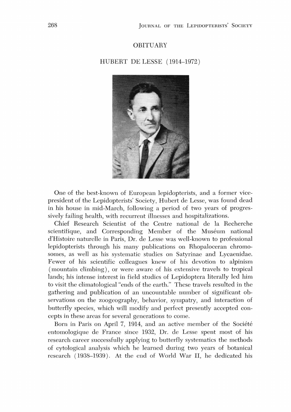 268 OBITUARY HUBERT DE LESSE (1914-1972) One of the Best-Known of European Lepidopterists, and a Former Vice- President of the L