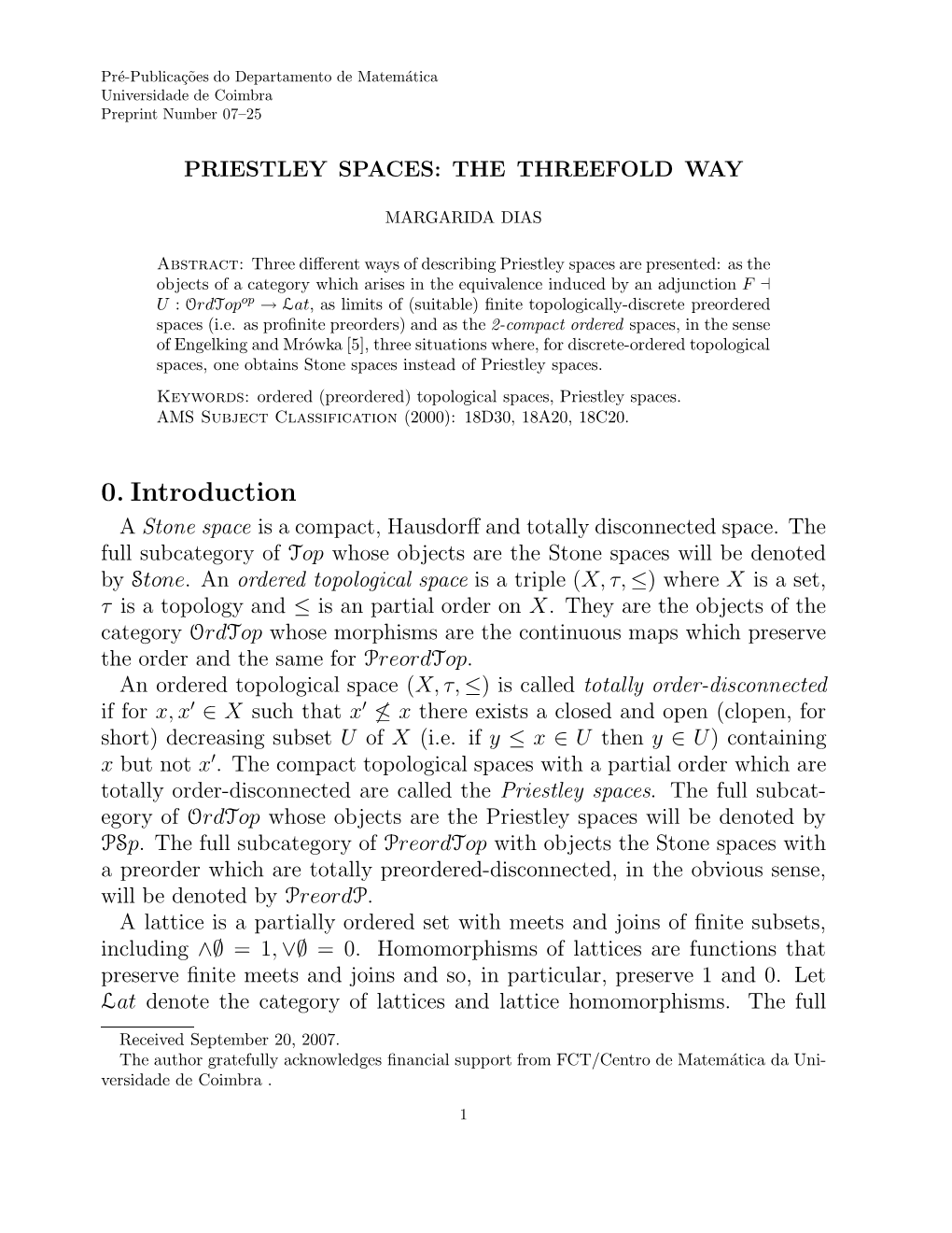 0. Introduction a Stone Space Is a Compact, Hausdorﬀ and Totally Disconnected Space