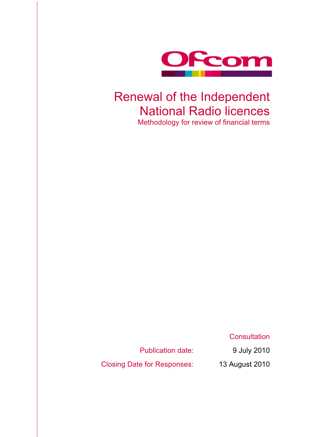 Renewal of the Independent National Radio Licences Methodology for Review of Financial Terms