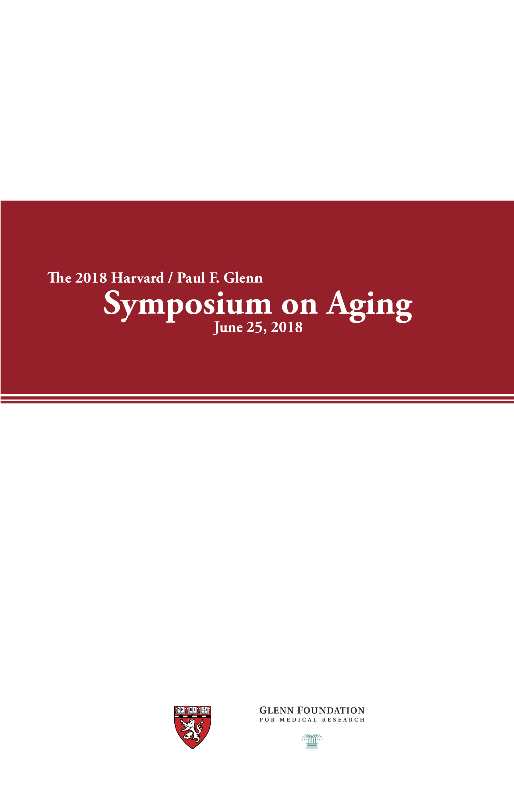 Symposium on Aging June 25, 2018 the Paul F