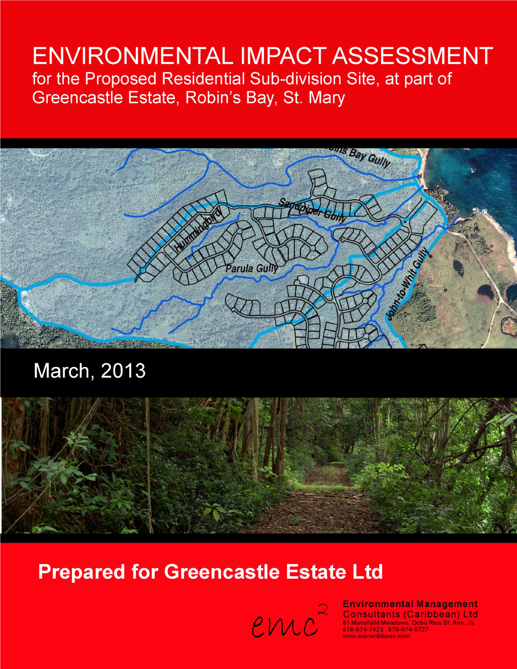 FOR a PROPOSED RESIDENTIAL SUB-DIVISION at PART of GREENCASTLE ESTATE, ROBINS BAY, ST MARY, JAMAICA March 2013