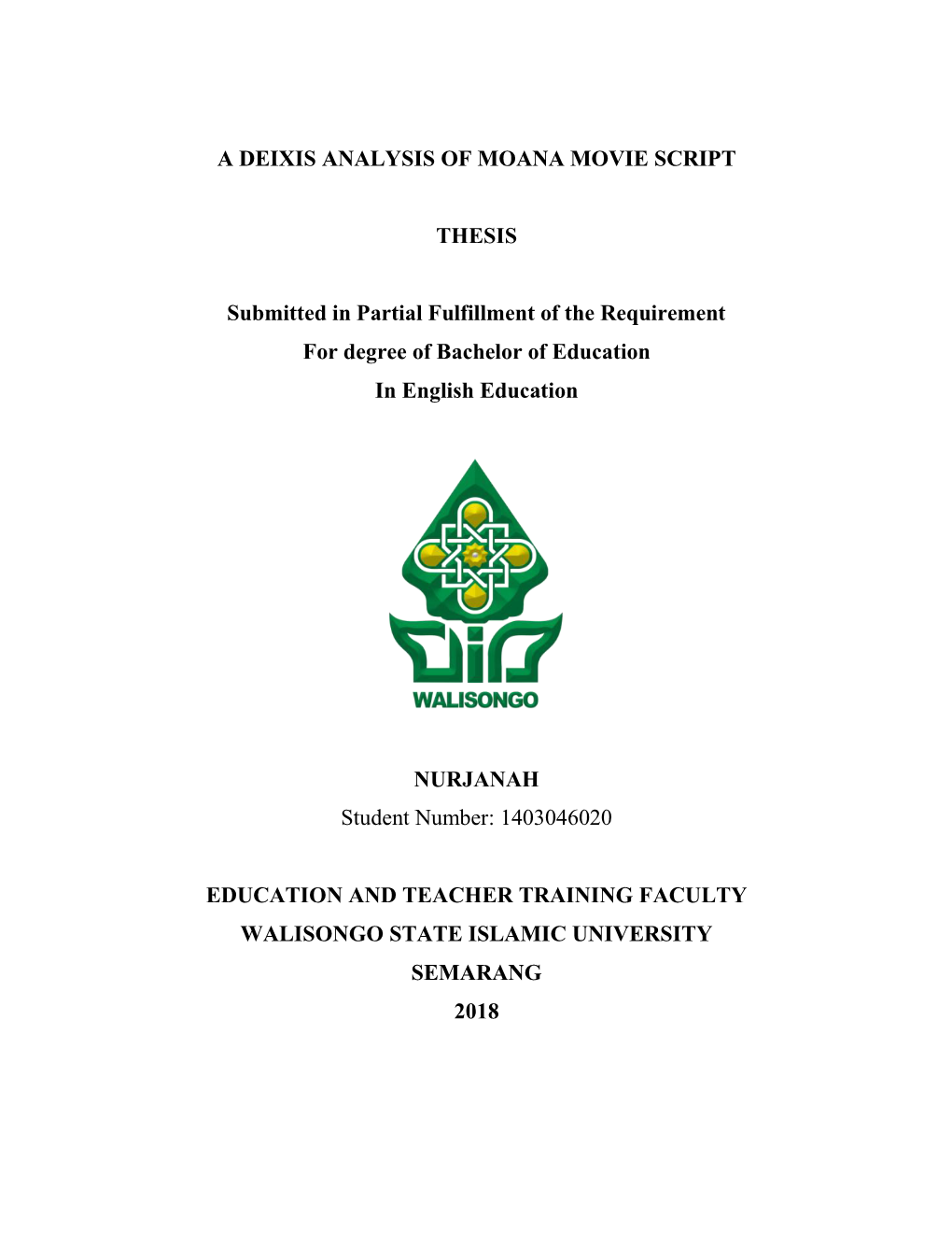 A DEIXIS ANALYSIS of MOANA MOVIE SCRIPT THESIS Submitted