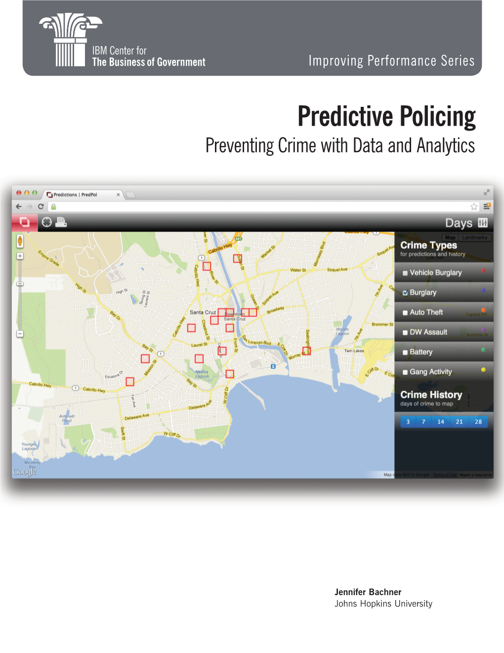 Predictive Policing: Preventing Crime with Data and Analytics