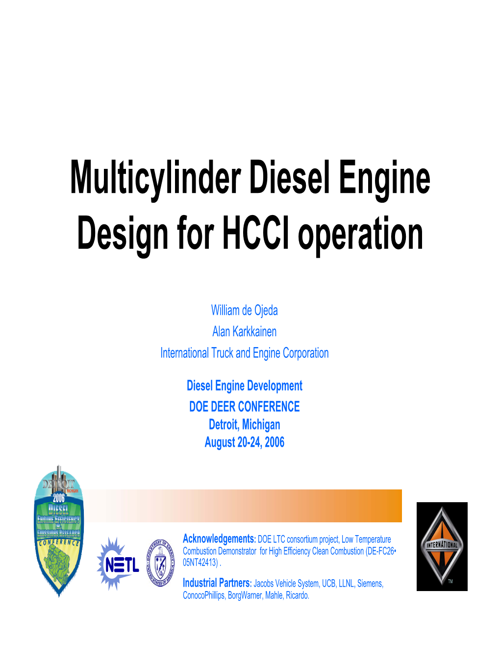 Multicylinder Diesel Engine Design for HCCI Operation