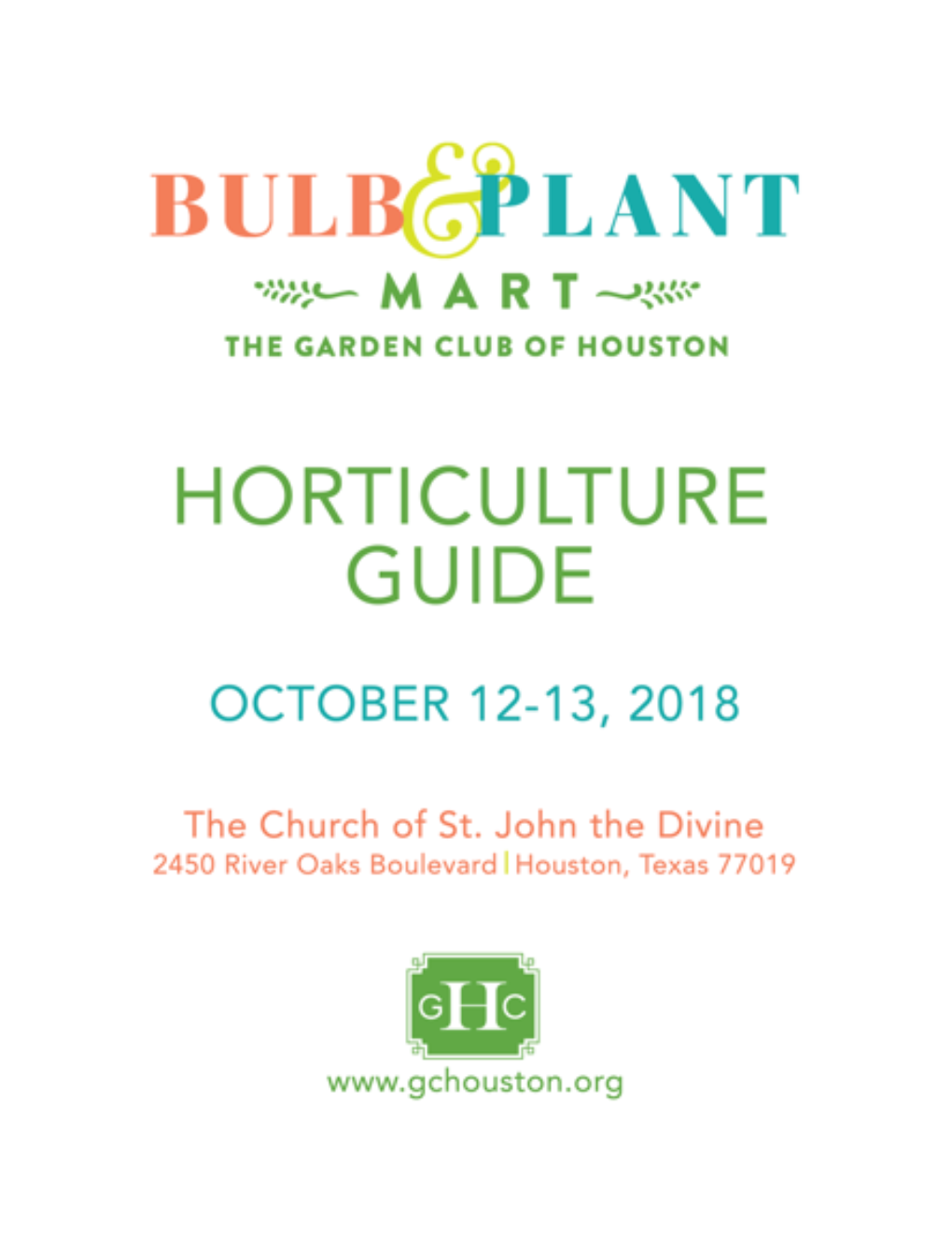 Suitability of Bulbs and Plants: Our Booth Chairmen and Growers Seek out Plant Material That Is Uniquely Well-Suited to Houston