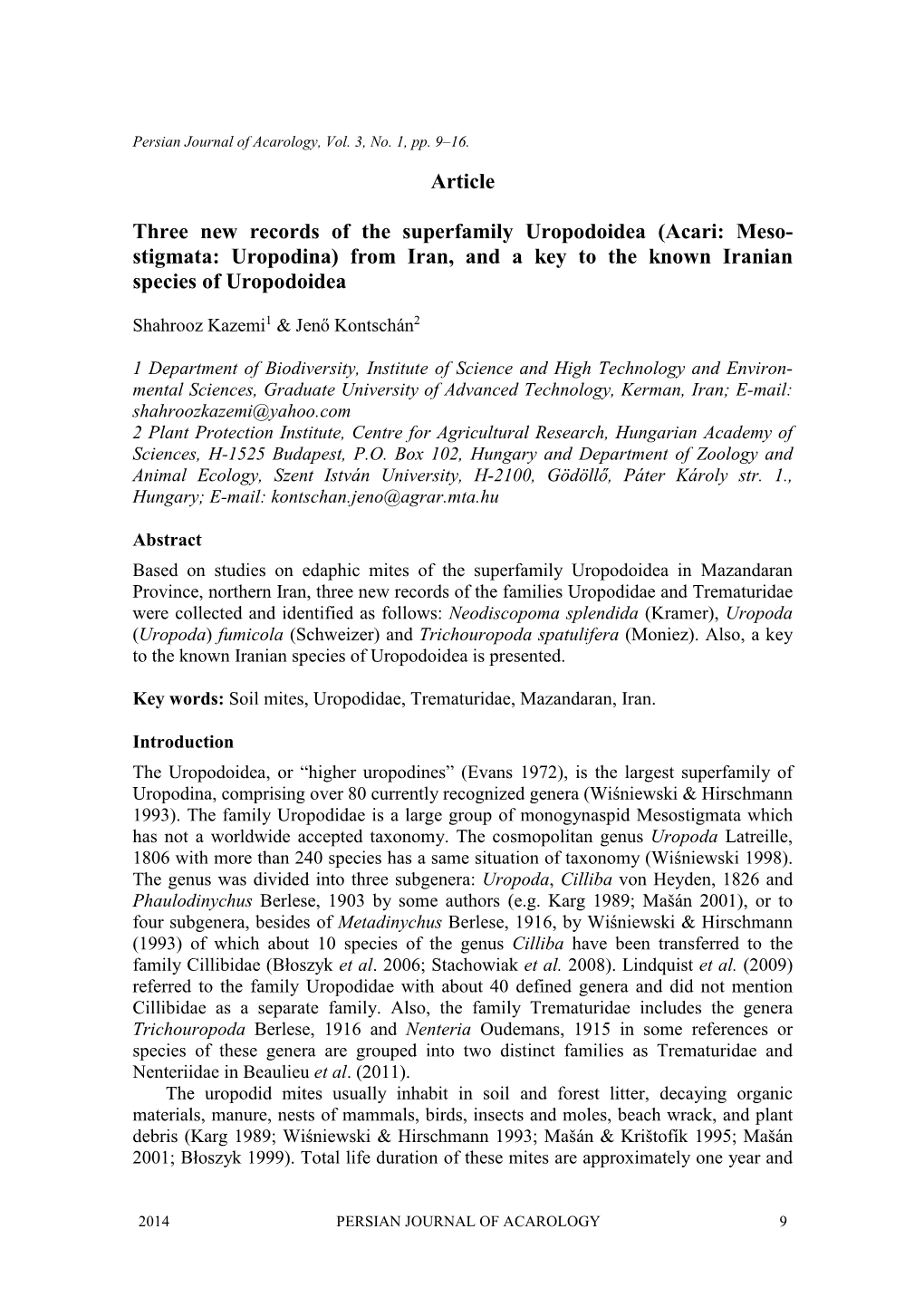 Article Three New Records of the Superfamily Uropodoidea (Acari: Meso- Stigmata: Uropodina)
