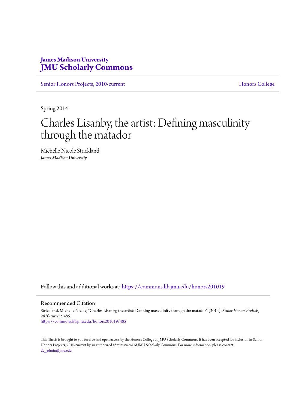 Defining Masculinity Through the Matador Michelle Nicole Strickland James Madison University