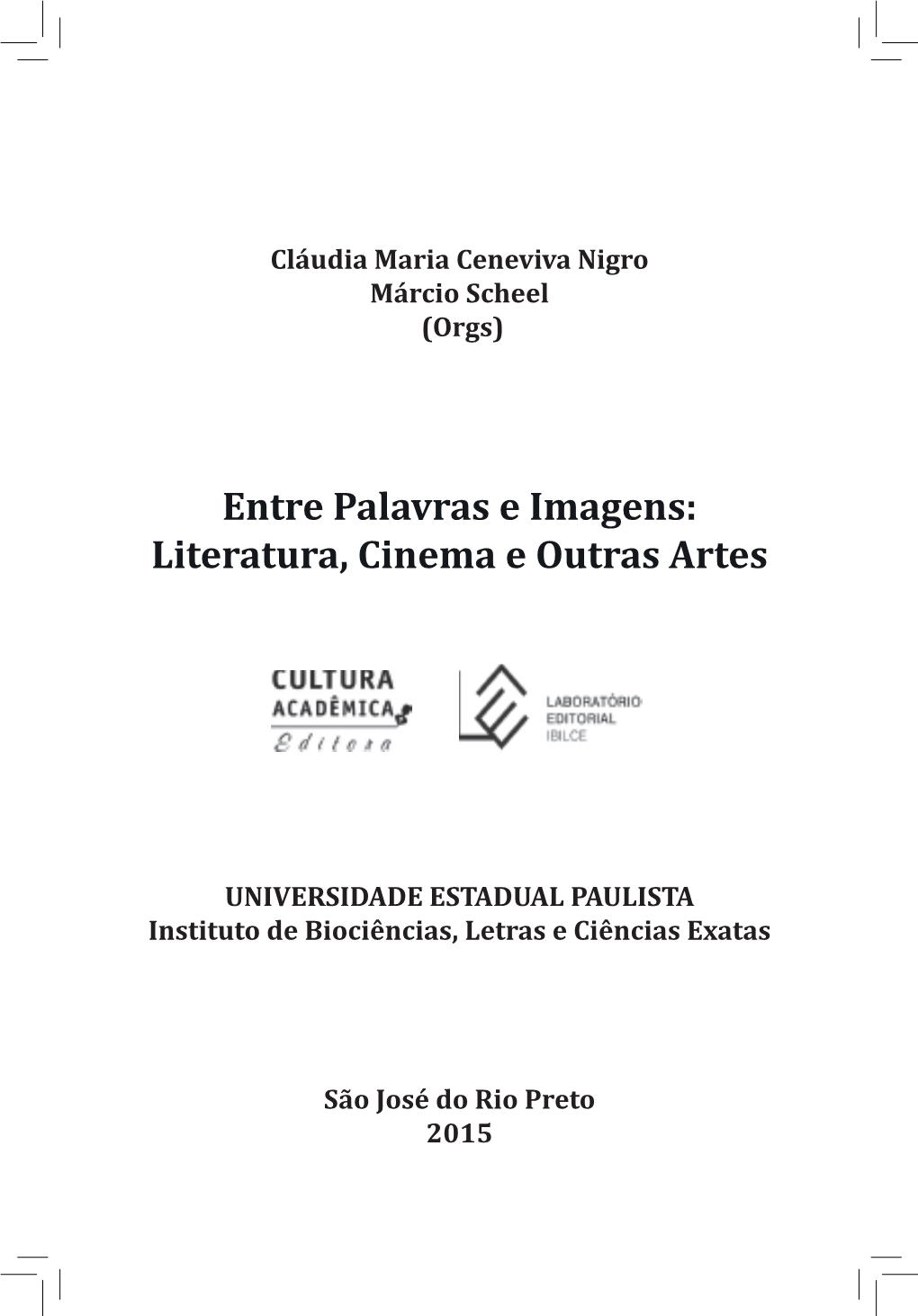 Entre Palavras E Imagens: Literatura, Cinema E Outras Artes