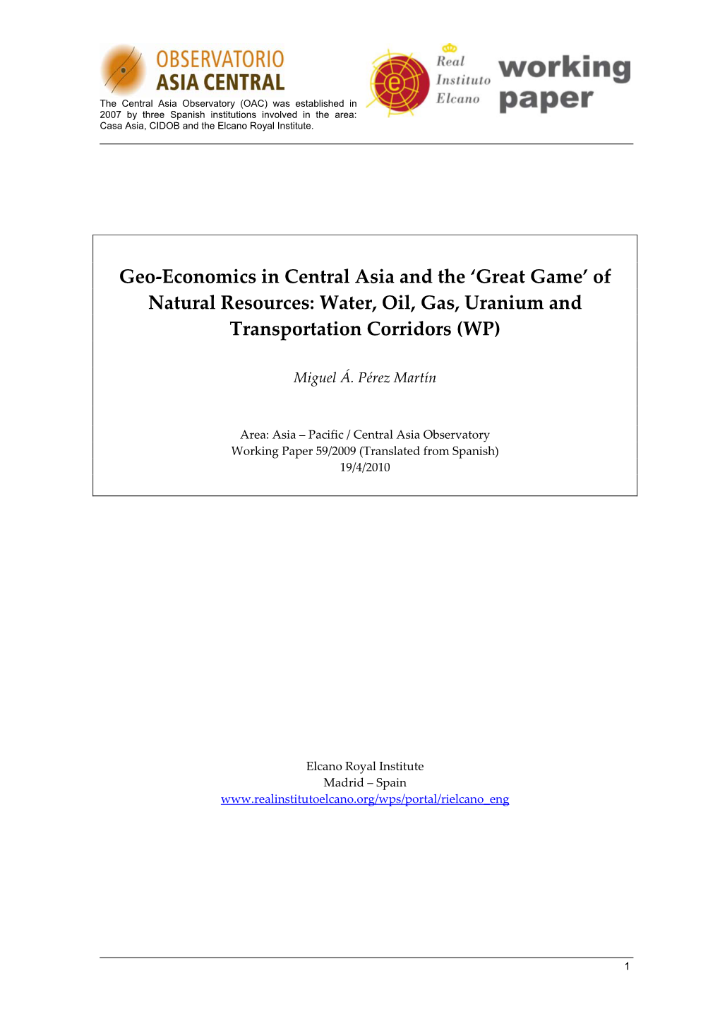 Geo‐Economics in Central Asia and the 'Great Game'
