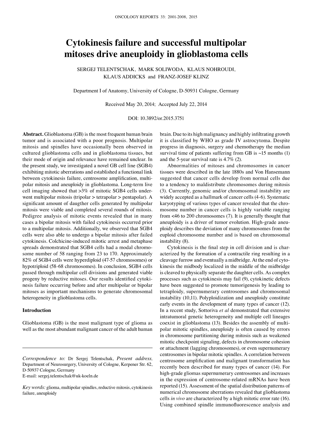 Cytokinesis Failure and Successful Multipolar Mitoses Drive Aneuploidy in Glioblastoma Cells