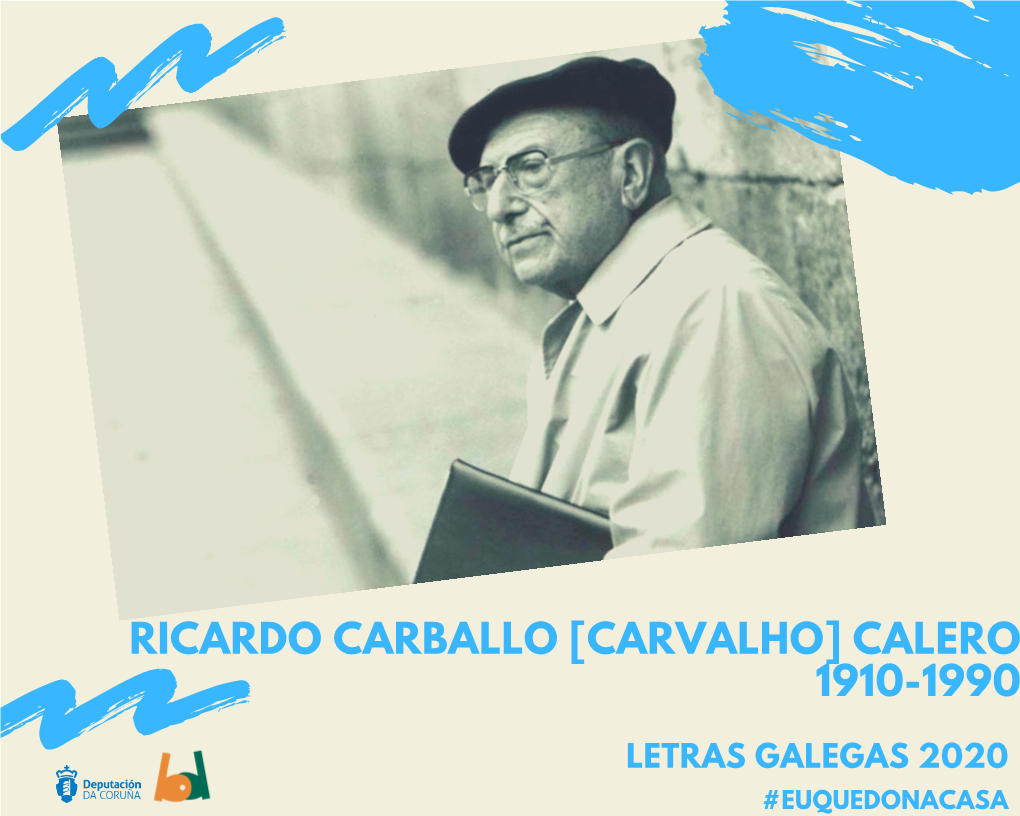 Ricardo Carballo [Carvalho] Calero 1910-1990
