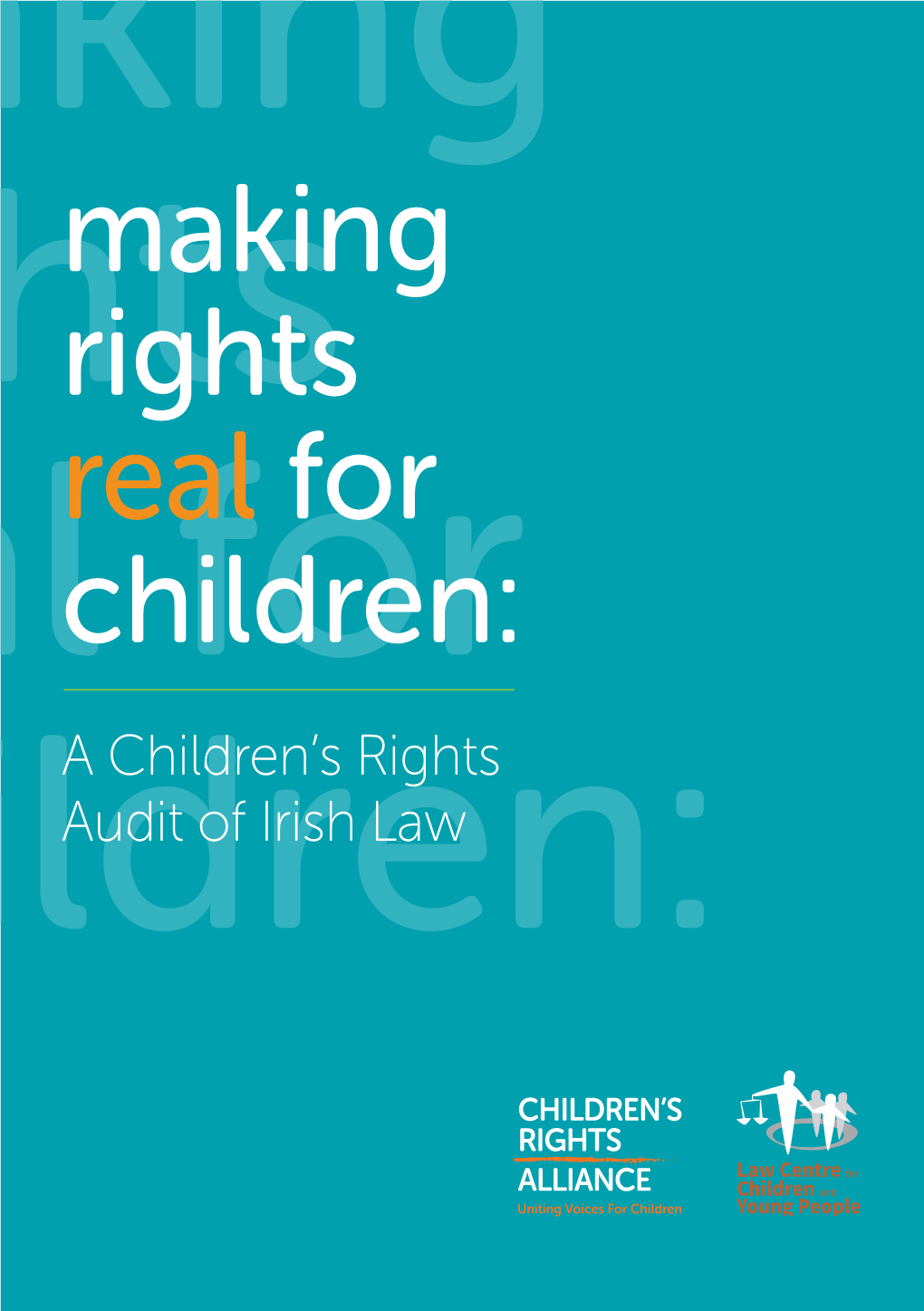 Making Rights Real for Children: a Children's Rights Audit of Irish