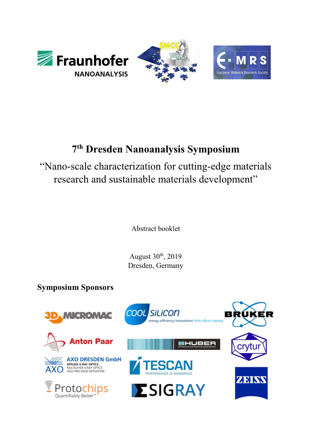 7Th Dresden Nanoanalysis Symposium “Nano-Scale Characterization for Cutting-Edge Materials Research and Sustainable Materials Development”