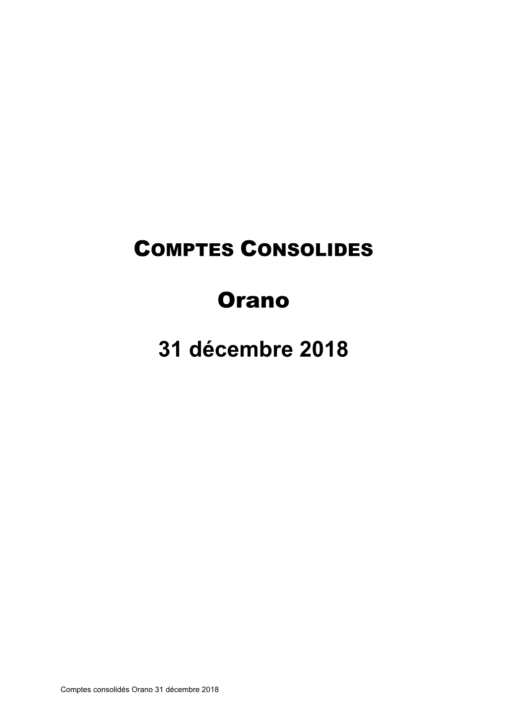 COMPTES CONSOLIDES Orano 31 Décembre 2018