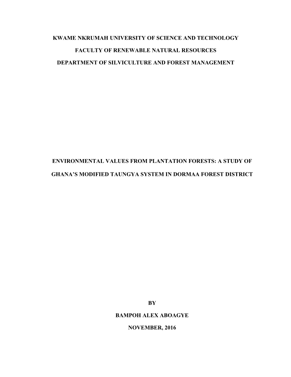 Kwame Nkrumah University of Science and Technology Faculty of Renewable Natural Resources Department of Silviculture and Forest