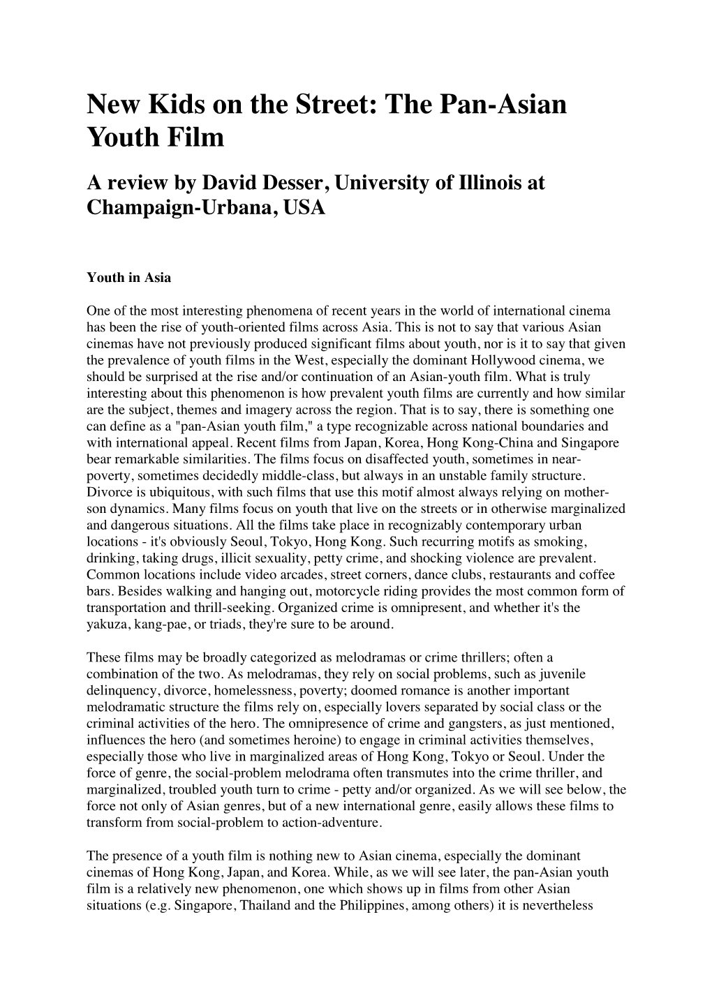 The Pan-Asian Youth Film a Review by David Desser, University of Illinois at Champaign-Urbana, USA