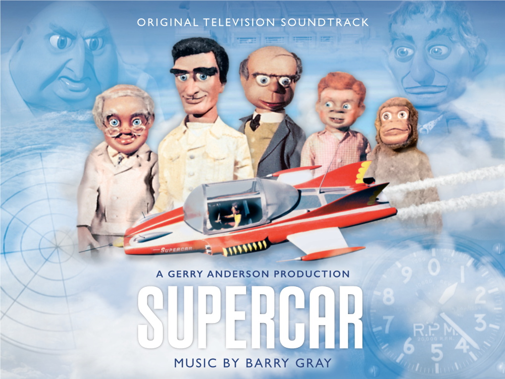 MUSIC by BARRY GRAY Marvel of the Age Sometimes the Greatest Successes in Life Come out of the Most Unexpected Places