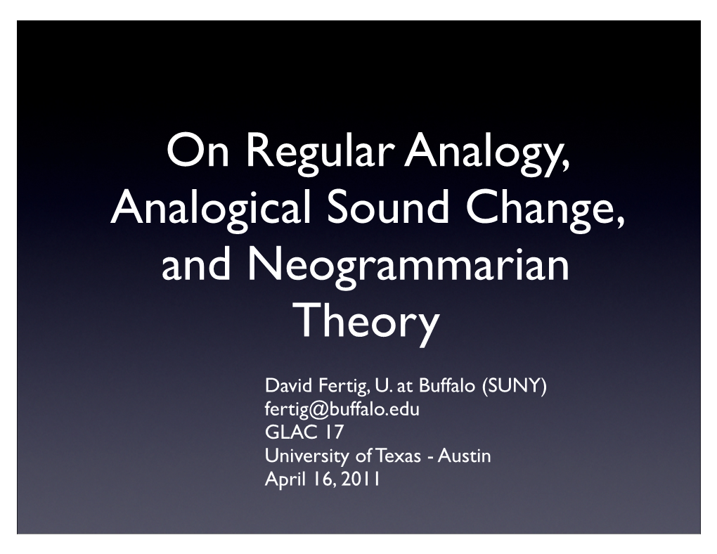 On Regular Analogy, Analogical Sound Change, and Neogrammarian Theory