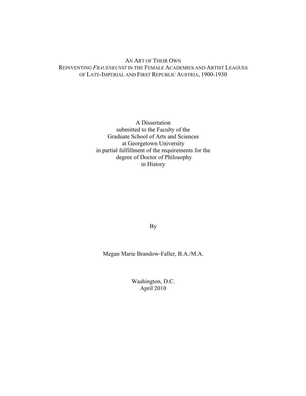 A Dissertation Submitted to the Faculty of the Graduate School of Arts And